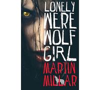 Lonely Werewolf Girl: Number 1 in series