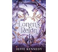 Lonen's Reign: An Epic Fantasy Romance (Sorcerous Moons)