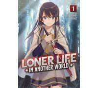 Loner Life in Another World (Light Novel) Vol. 1