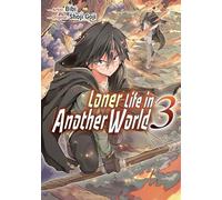 Loner Life in Another World Vol. 3 (manga) (Loner Life in Another World)