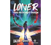 Loner: The Path Not Taken