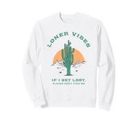 Loner Vibes If I Get Lost Please Don't Find Me Sweatshirt