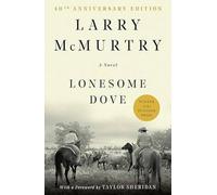 Lonesome Dove: A Novel
