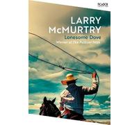 Lonesome Dove: The Pulitzer Prize Winning Novel Set in the American West (Picador Collection)