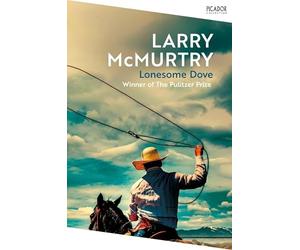 Lonesome Dove - NEW Larry McMurtry 2025