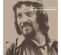 Lonesome On'ry and Mean: A Tribute To Waylon Jennings - Lonesome On'ry and Mean: A Tribute To Waylon Jennings [VINYL]