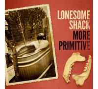 Lonesome Shack More Primitive (Vinyl) 12" Album (US IMPORT)