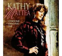 Lonesome Standard Time by Mattea, Kathy (1994) Audio CD
