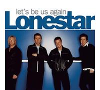 Lonestar - Let's Be Us Again