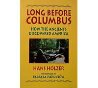 Long Before Columbus: How the Ancients Discovered America