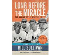 Long Before The Miracle: The Making of the New York Mets