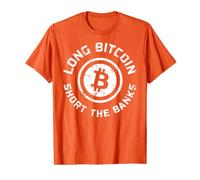 Long Bitcoin Short The Banks BTC Crypto Currency Blockchain T-Shirt