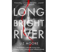 Long Bright River: an intense family thriller (Ex libris)