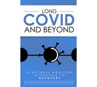 Long Covid & Beyond: A Natural Medicine Approach to Recovery