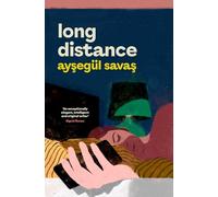 Aysegul Savas – Long Distance – Paperback