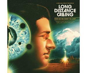 Long Distance Calling - How Do We Want To Live? (Ltd Edition)