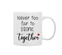 Long Distance Relationship Gifts Coffee Mug, Gifts for Best Friends Women Housewarming Gift 11 Oz Funny Coffee Mugs Ceramic Drinking Cup, Never Too Far to Drink Together Here Tea Cup