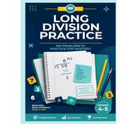 Long Division Practice: Math work book to build division skills, boost confidence and excel in math, grades 4-5