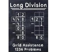 Long Division Workbook: Dynamic Long Division Exercises Tailored for Kids 8 and Up | Detailed Step-by-Step Grid Aid | With or Without Reminders | Comprehensive Instructions & Answer Key Provided