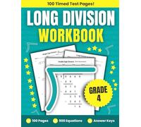 Long Division Workbook Grade 4: 100 Timed Test Pages with 1 and 2-Digit Divisors | With and Without Remainders | Mixed Review | Answer Key Included (Math Timed Tests Series (Grades 1-6))
