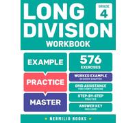 Long Division Workbook Grade 4: Math Practice Sheets for Kids Ages 9-10 | With and Without Remainders | Instruction Steps & Answer Key Included (Nermilio Grade 4 Math Series)