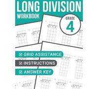 Long Division Workbook Grade 4: Math Practice Sheets for Kids Ages 9-10 | With and Without Reminders | Instruction Steps & Answer Key Included
