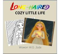 Long-Haired Cozy Little Life: A Cozy & Hygge Coloring Book for Kids