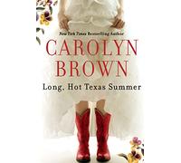 Long, Hot Texas Summer