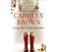 Long, Hot Texas Summer