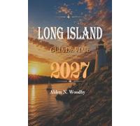 LONG ISLAND GUÍA DE VIAJE 2027: Manual completo para visitantes que cubre pueblos costeros, zonas de alojamiento en playas y un mapa de navegación detallado para facilitar la planificación de viajes