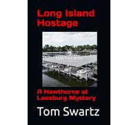 Long Island Hostage: A Hawthorne at Leesburg Mystery