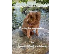 Long Island Loves its Animals: Poetry for Inspiration