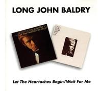 Long John Baldry - Let the Heartaches Begin/Wait