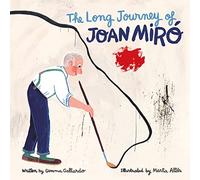 LONG JOURNEY OF JOAN MIRO, THE