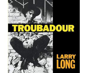 Long, Larry - Troubadour