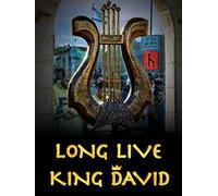 Long Live King David