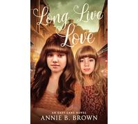 Long Live Love: An East Lane Novel