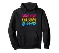 long live the drag queens Design for a drag queens Pullover Hoodie
