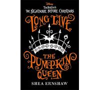 Long Live the Pumpkin Queen – Disney Tim Burton's The Nightmare Before Christmas