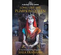 Long Live the Pumpkin Queen: Tim Burton's the Nightmare Before Christmas