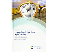 Long-lived Nuclear Spin Order: Theory and Applications: Volume 22 (New Developments in NMR)