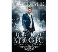 Long Lost Magic: 6 (Thorne Witches)