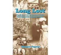 Long Lost: The Story of the Newspaper Column That Started the Reunion Industry