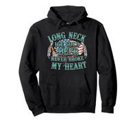 Long Neck Ice Cold Beer Never Broke My Heart Pullover Hoodie