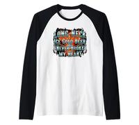 Long Neck Ice Cold Beer Never Broke My Heart Raglan Baseball Tee