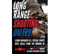 Long Range Shooting United: Two Illustrated Manuals