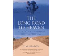 Long Road to Heaven: A Lent Course Based on the Film "The Way"