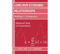 Long-Run Economic Relationships: Readings in Cointegration (Advanced Texts in Econometrics)