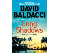Long Shadows: The Action-Packed Thriller from the Number One Bestselling Author of The 6:20 Man: 7 (Amos Decker series, 7)