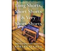 Long Shorts, Short Shorts & Very Short Shorts : Tales of Unjustifiable Optimism